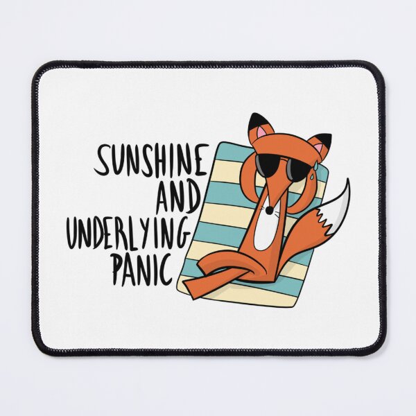 Item preview, Sunshine And Underlying Panic Funny Fox Mental Health Humor designed and sold by DesignFreakArt.