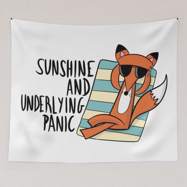 Item preview, Sunshine And Underlying Panic Funny Fox Mental Health Humor designed and sold by DesignFreakArt.