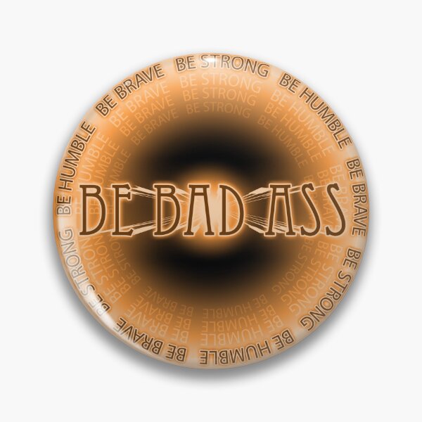 Item preview, Be Bad Ass designed and sold by D9-Apparel.