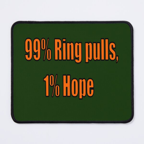 Item preview, 99% Ring Pulls 1% Hope – Metal Detecting Humor Design designed and sold by TribeGlyph.