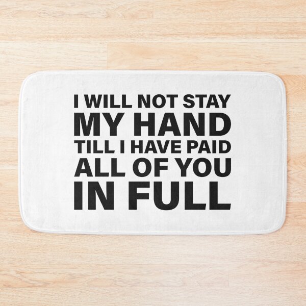 Item preview, I Will Not Stay My Hand Till I Have Paid All of You in Full — The Odyssey Quote (White Version) designed and sold by LiteraryRelics.