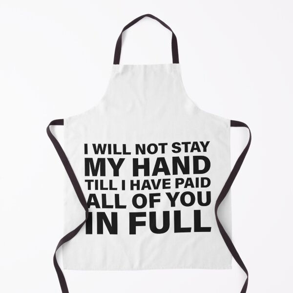 Item preview, I Will Not Stay My Hand Till I Have Paid All of You in Full — The Odyssey Quote (White Version) designed and sold by LiteraryRelics.