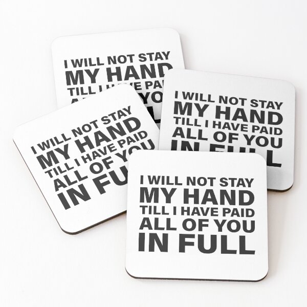 Item preview, I Will Not Stay My Hand Till I Have Paid All of You in Full — The Odyssey Quote (White Version) designed and sold by LiteraryRelics.