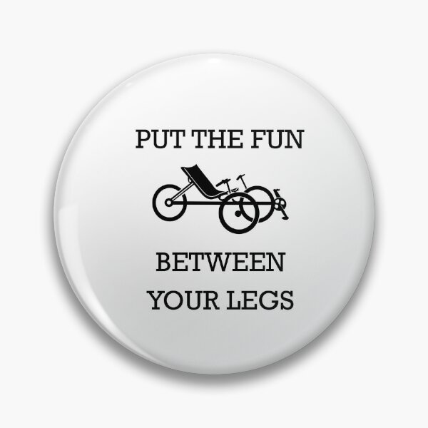 Item preview, Put The Fun Between Your Legs. Funny Saying designed and sold by NicoleFrederick.