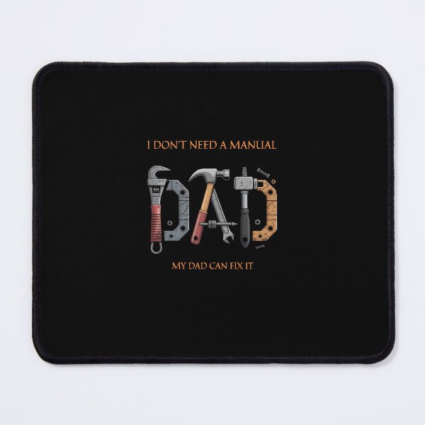 Item preview, I Don't Need A Manual My Dad Can Fix It Handyman Dad Design designed and sold by StudioArtKate.
