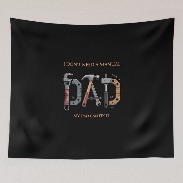 Item preview, I Don't Need A Manual My Dad Can Fix It Handyman Dad Design designed and sold by StudioArtKate.