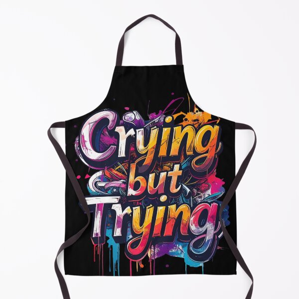 Item preview, Crying but trying, graffiti style designed and sold by LiskoDesign.