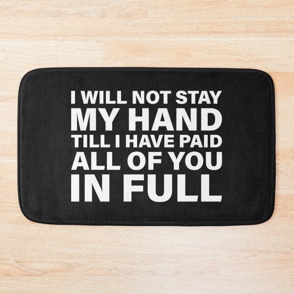 Item preview, I Will Not Stay My Hand Till I Have Paid All of You in Full — The Odyssey Quote (Black Version) designed and sold by LiteraryRelics.