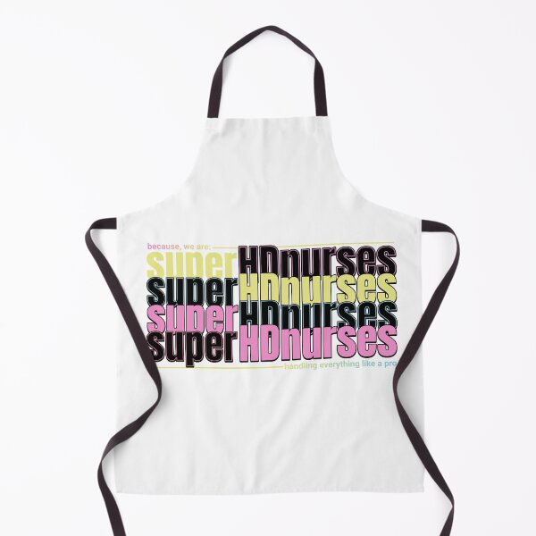 Item preview, Because We Are Super HD Nurses, Handling Everything Like a Pro designed and sold by Pouls and Prints.