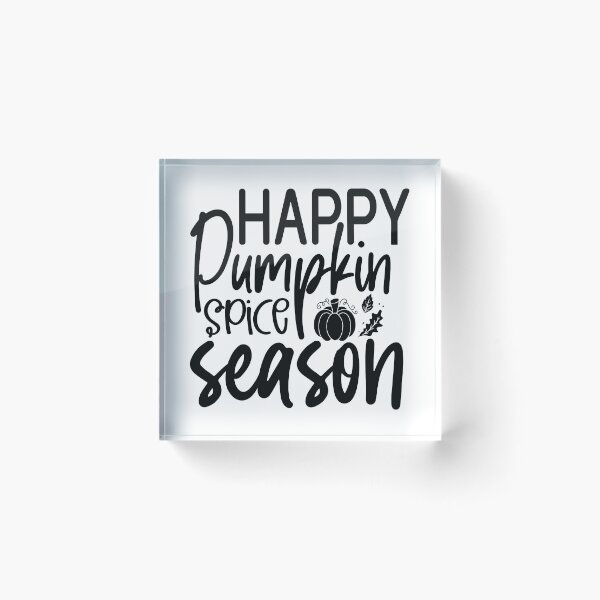Item preview, Happy Pumpkin Spice Season - Cute Autumn Fall Leaves Orange Coffee Cozy Warm Aesthetic Gift designed and sold by FuzionRaptor.
