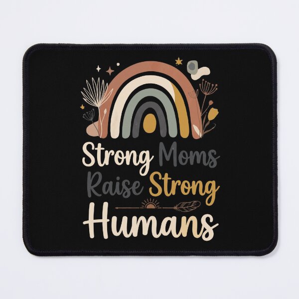 Item preview, Strong Moms Raise Strong Humans Boho Rainbow Inspirational Mama Quote designed and sold by Im-Ara.