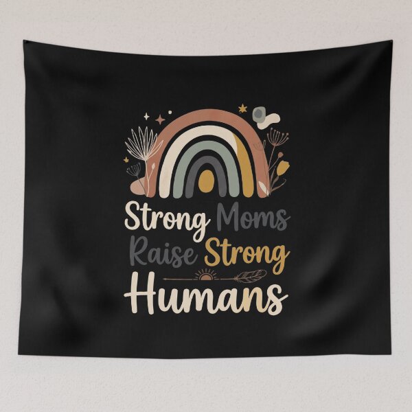 Item preview, Strong Moms Raise Strong Humans Boho Rainbow Inspirational Mama Quote designed and sold by Im-Ara.