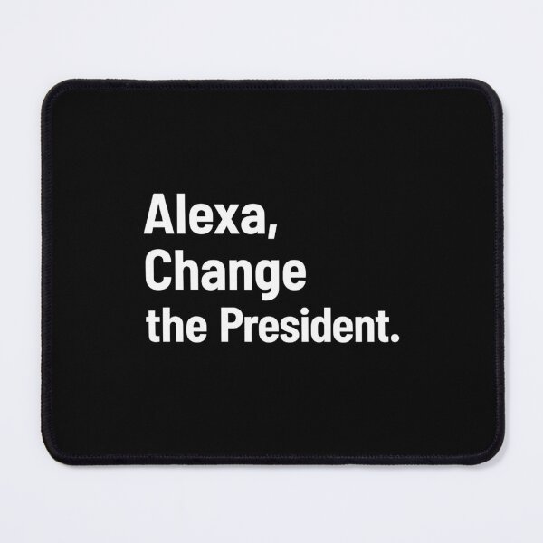 Item preview, Alexa, Change the President Anti Trump Funny T-Shirt designed and sold by IzemART .