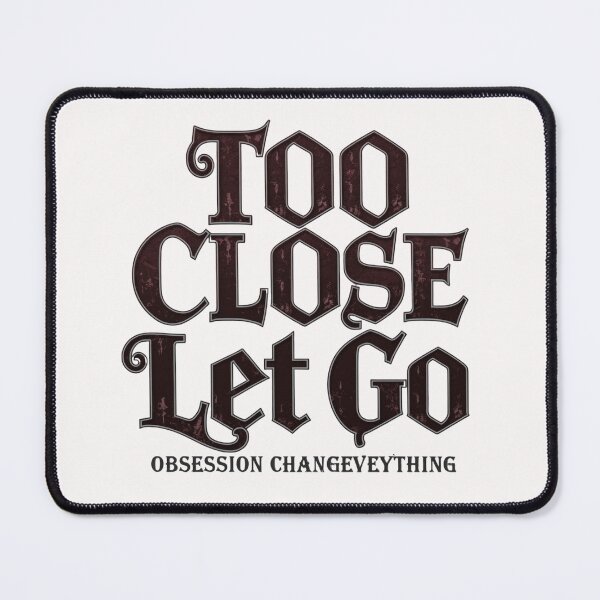 Item preview, Too Close To Let Go Obsession Dark Academia Typography T-Shirt designed and sold by Vvmd.
