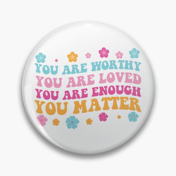 Item preview, Worthy Enough Mental Health designed and sold by EfiKrios.
