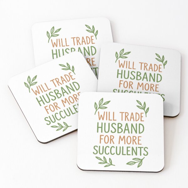 Item preview, Will Trade Husband for Succulents Tee designed and sold by RhapsodyVariety.