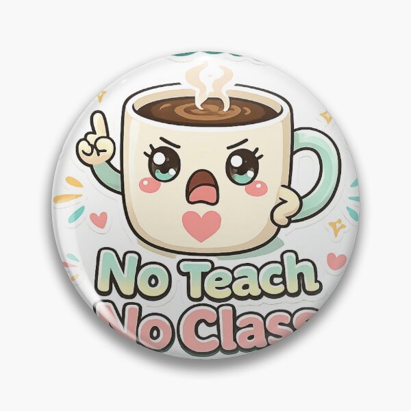 Item preview, No Coffee No Teach No Class – Funny Teacher Mug Design designed and sold by CChanDesigns.