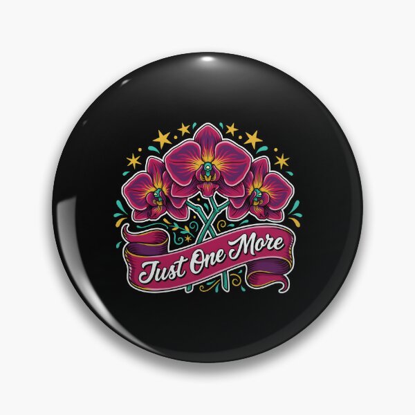 Item preview, Just One More Orchid Retro Humorous Orchid Lover Graphic designed and sold by Redgiant87x.