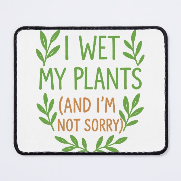 Item preview, I Wet My Plants Funny T-Shirt designed and sold by RhapsodyVariety.