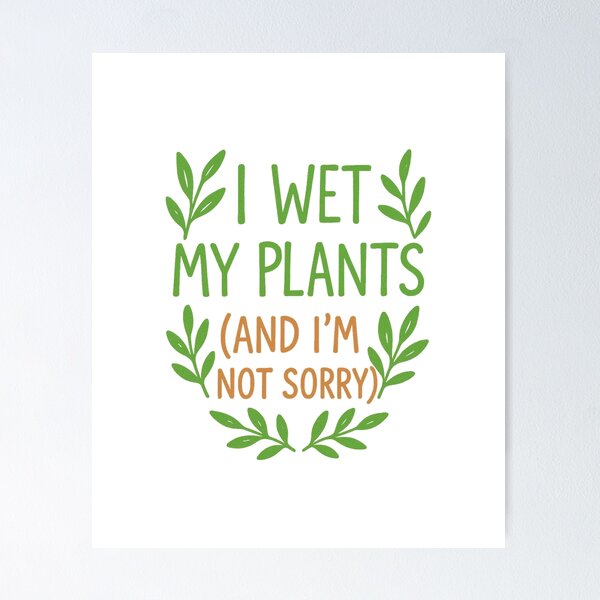 Item preview, I Wet My Plants Funny T-Shirt designed and sold by RhapsodyVariety.
