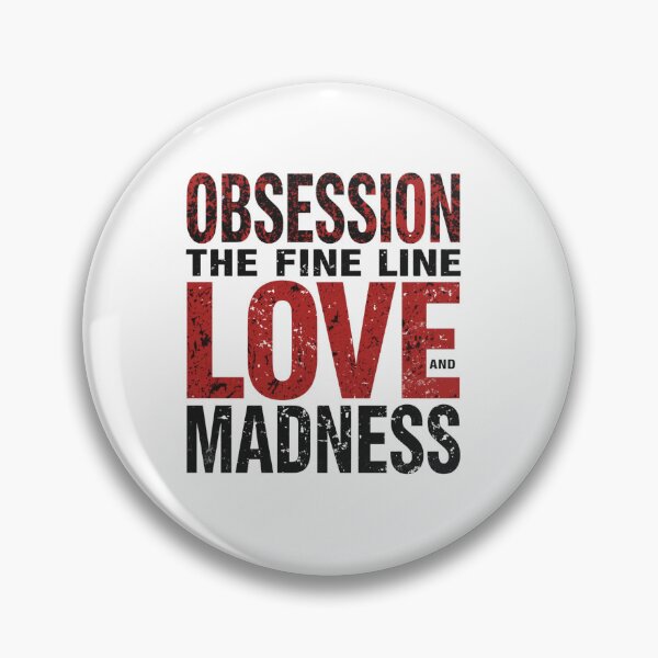 Item preview, Obsession The Fine Line Between Love And Madness T-Shirt designed and sold by Vvmd.