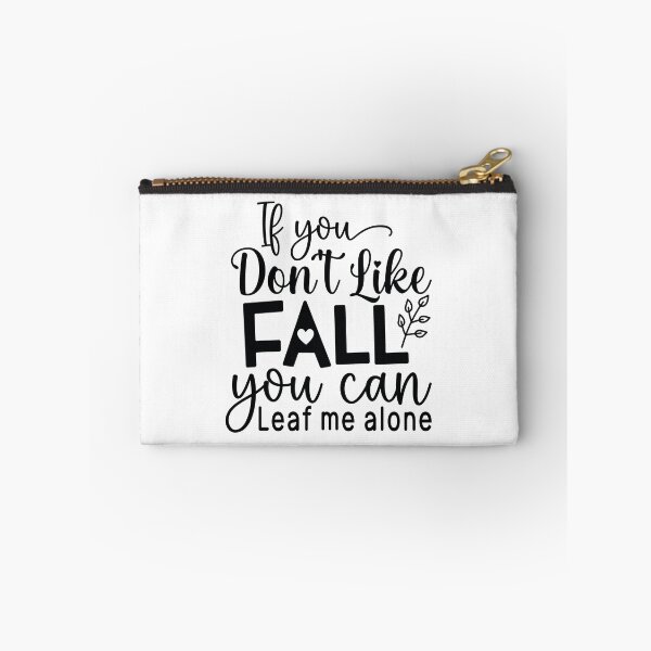 Item preview, Leaf Me Alone - Funny Autumn Season Leaves Orange Pumpkin Cute Cozy Fall Pun Sarcastic Gift designed and sold by FuzionRaptor.