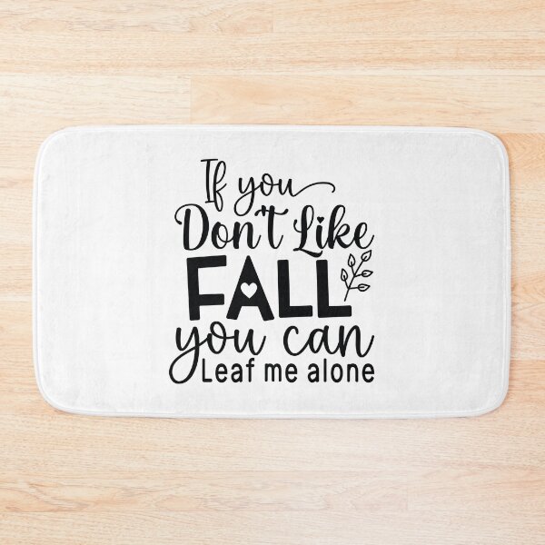 Item preview, Leaf Me Alone - Funny Autumn Season Leaves Orange Pumpkin Cute Cozy Fall Pun Sarcastic Gift designed and sold by FuzionRaptor.