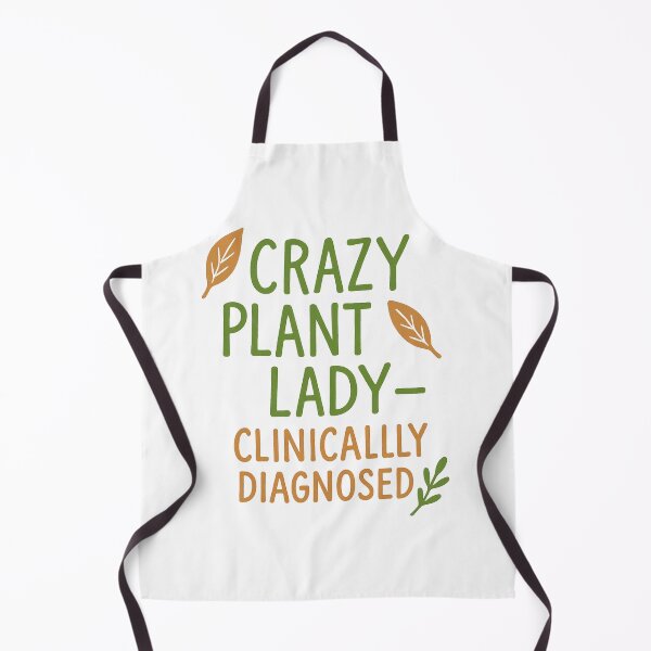 Item preview, Crazy Plant Lady Clinically Diagnosed designed and sold by RhapsodyVariety.
