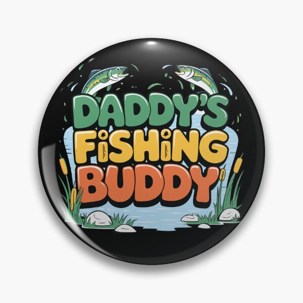 Item preview, Daddy's Fishing Buddy, Born to Fish Gifts for Fishing Lover designed and sold by MalwasBasket.