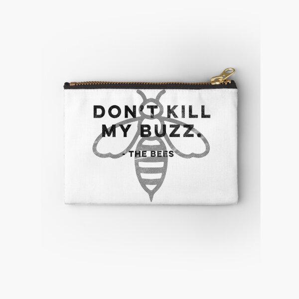 Item preview, Don't Kill My Buzz designed and sold by Beth Chen.