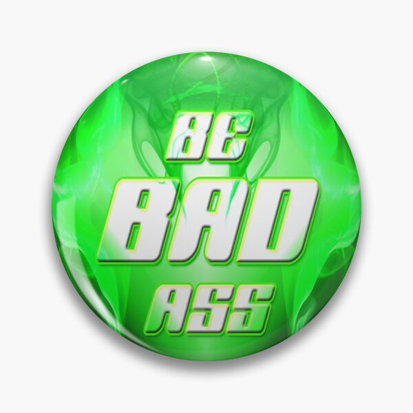 Item preview, Be Bad Ass designed and sold by D9-Apparel.