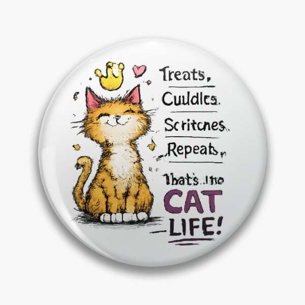 Item preview, Cute Cat Life – Treats Cuddles Scritches Repeat Funny Cat Lover Design designed and sold by vansaidshop ⭐⭐⭐⭐⭐.