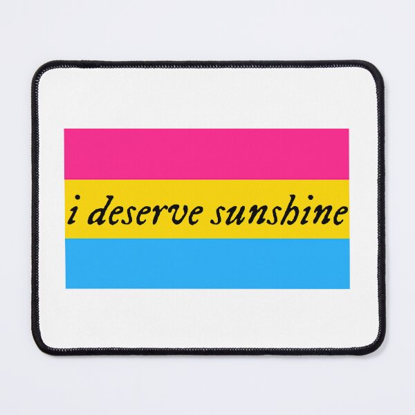 Item preview, I Deserve Sunshine - Pansexual Pride Flag - Heated Rivalry Quote - Pride Quote designed and sold by artistalways.