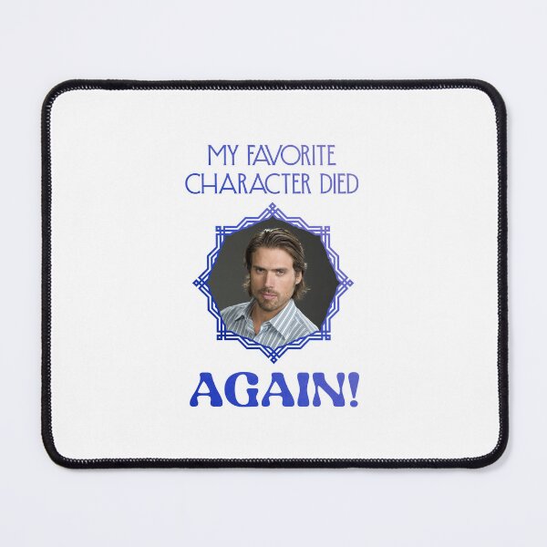 Item preview, My Favorite Character Died Again! NICK/Blue (on White) designed and sold by PawsitiveMum3.