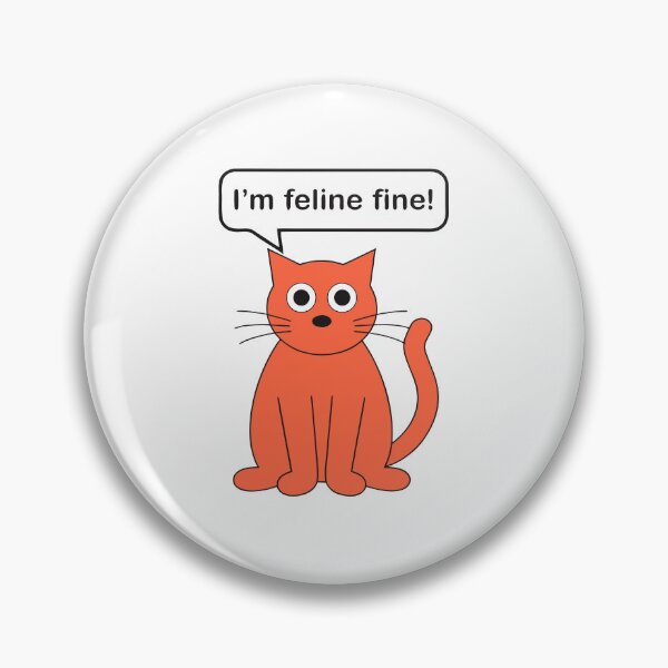 Item preview, Cute Cat I'm Feline Fine Humor Design designed and sold by Inklyst.