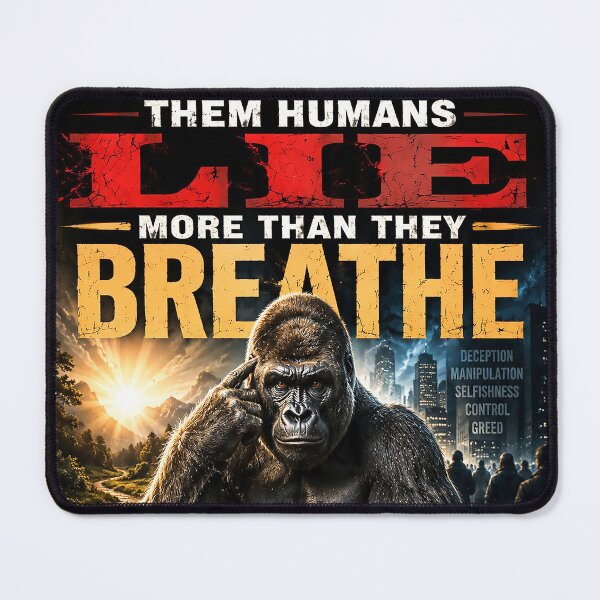 Item preview, The Humans LIE More Than They Breathe designed and sold by DBM Photo Art 1.