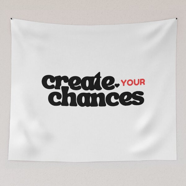 Item preview, Create your chances designed and sold by ArtistTejal.