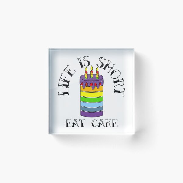 Item preview, Funny Birthday Cake Life Is Short  designed and sold by Sartoris Art.