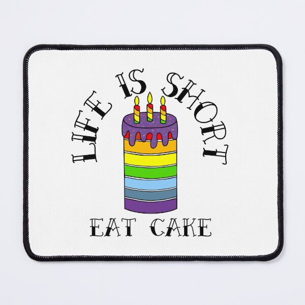 Item preview, Funny Birthday Cake Life Is Short designed and sold by Sartoris Art.