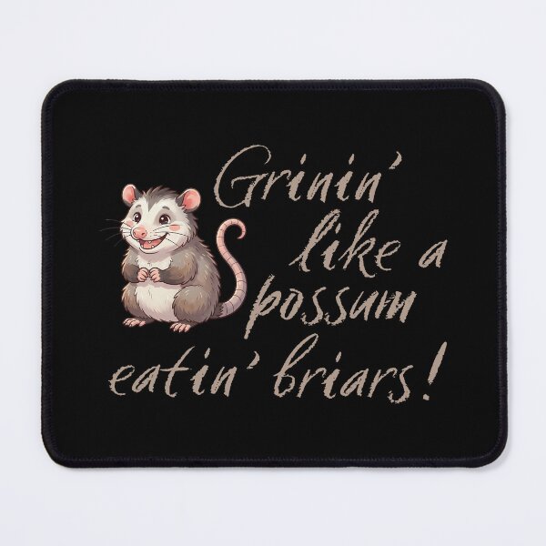 Item preview, Grinin' like a possum eatin' briars! designed and sold by Futurebeachbum.