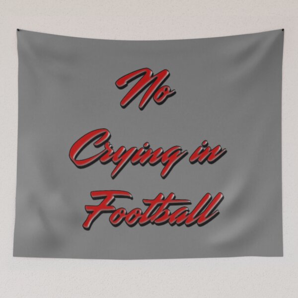 Item preview, No Crying In Football designed and sold by AbstractAsylum.