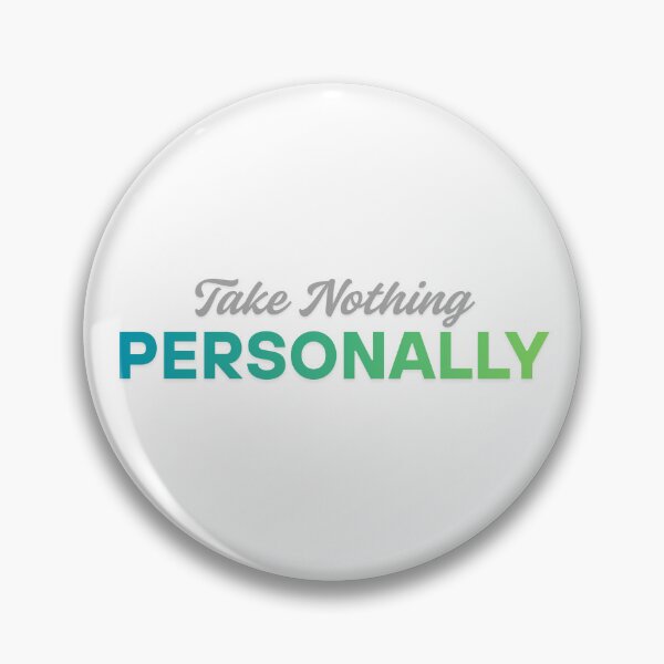 Item preview, Take nothing personally designed and sold by ArtistTejal.