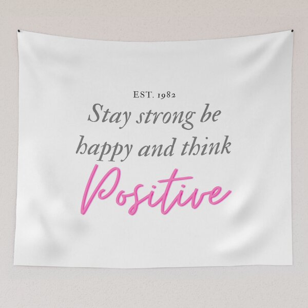 Item preview, Stay strong be happy and think positive designed and sold by ArtistTejal.