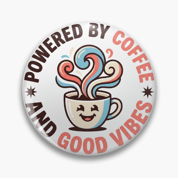 Item preview, Powered By Coffee And Good Vibes Cute Coffee designed and sold by Sketchlegacy.