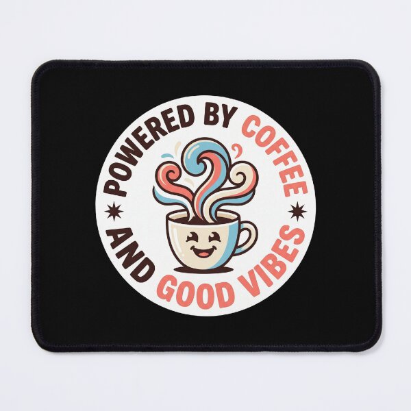 Item preview, Powered By Coffee And Good Vibes Cute Coffee designed and sold by Sketchlegacy.