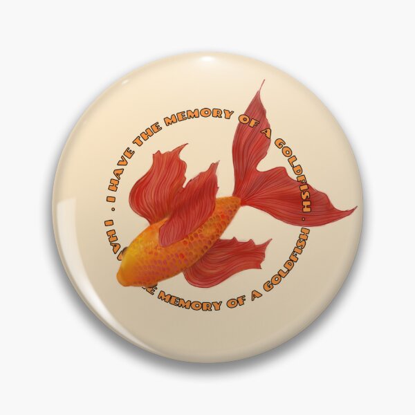 Item preview, I have the memory of a Goldfish designed and sold by AprilLilyStudio.