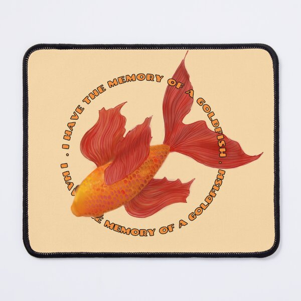 Item preview, I have the memory of a Goldfish designed and sold by AprilLilyStudio.