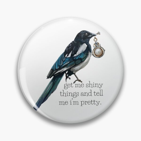 Item preview, magpie just wants bling and affection  designed and sold by Obstinate Birds.