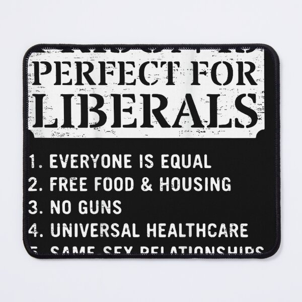 Item preview, Prison Is Perfect for Liberals Anti Liberal Political Quote designed and sold by otaku.edwardj.