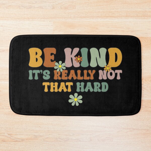 Item preview, Be Kind Its Really Not That Hard designed and sold by EfiKrios.